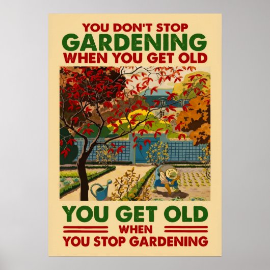 Don't Stop Gardening Poster (Vorne)