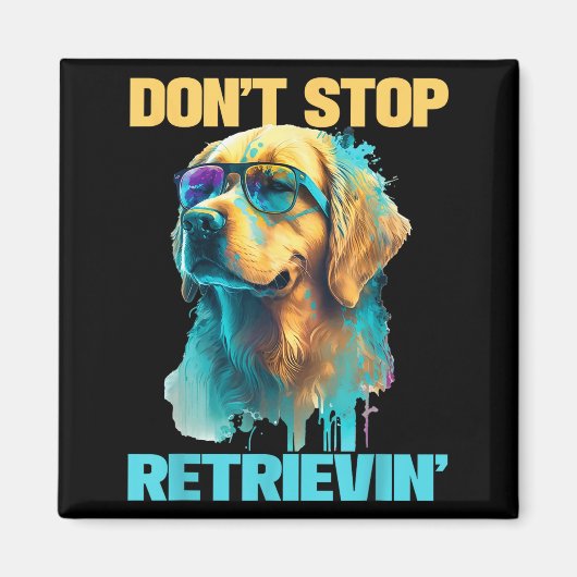 Don't Stop Retrievin - Retro Golden Retriever Dog Magnet (Vorne)