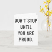 Don't Stop Until You Are Proud Insrational Motivat Karte (Gelbe Blume)