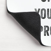 Don't Stop Until You Are Proud Insrational Motivat Mousepad (Ecke)