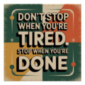 Don't Stop When You're Tired Poster (Vorderseite)