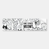 DONT STRESS MEOWT Funny Cats Autoaufkleber (Vorne)