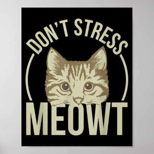 Don't Stress Meowt Poster (Vorne)