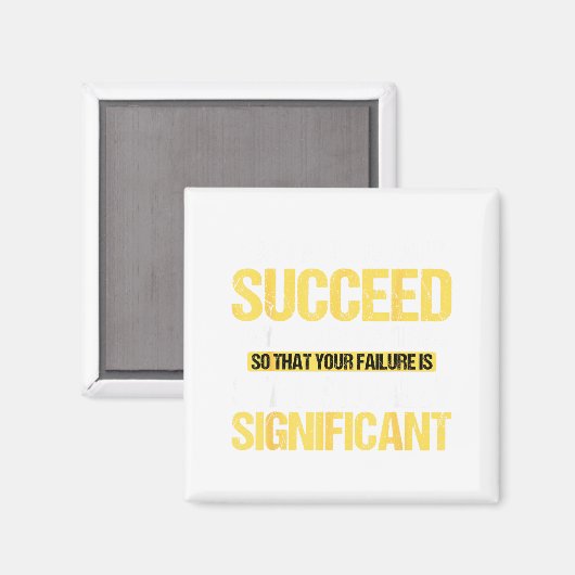 Don't Succeed Statistically Significant Science Pu Magnet (Vorderseite/Rückseite)