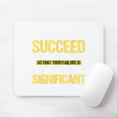 Don't Succeed Statistically Significant Science Pu Mousepad (Mit Mouse)