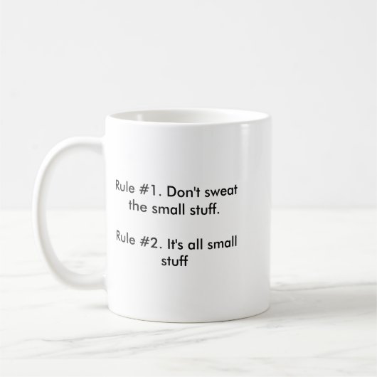 Dont Sweat The Small Stuff  Kaffeetasse (Links)