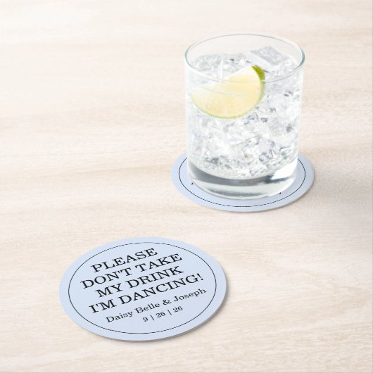 Don't Take My Drink Solid Blue Wedding Runder Pappuntersetzer (Vor Ort)