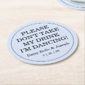 Don't Take My Drink Solid Blue Wedding Runder Pappuntersetzer (Angewinkelt)