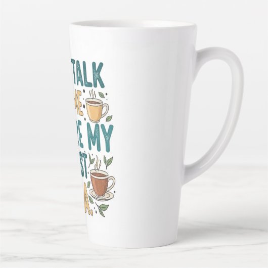 Don't Talk To Me Before My First Tea - Funny Quote Milchtasse (Rechts)
