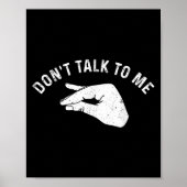 Don't Talk To Me Funny Italian Hand Silence Sign S Poster (Vorne)