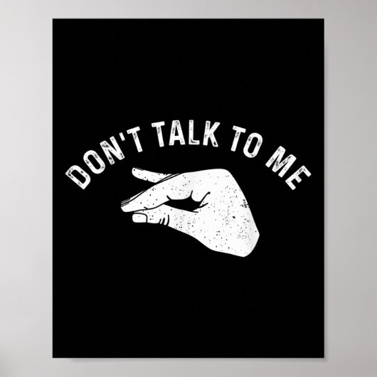 Don't Talk To Me Funny Italian Hand Silence Sign S Poster (Vorne)