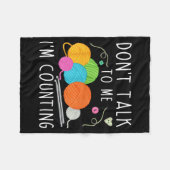 Don't Talk To Me I'm Counting Crochet Knitting Fun Fleecedecke (Vorderseite (Horizontal))