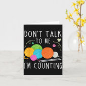 Don't Talk To Me I'm Counting Crochet Knitting Fun Karte (Gelbe Blume)