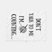 Dont Talk To Me Im Counting Funny Crochet Fleecedecke (Vorderseite (Horizontal))