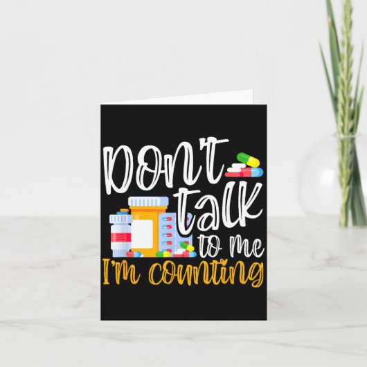 Dont Talk To Me Im Counting Funny Pharmacy Tech  Karte (Vorderseite)