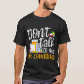 Dont Talk To Me Im Counting Funny Pharmacy Tech T-Shirt (Vorderseite)