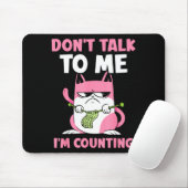 Don't Talk To Me I'm Counting Knitting Yarn Knit K Mousepad (Mit Mouse)