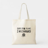 Don't Talk To Me I'm Counting tote bag Tragetasche (Rückseite)
