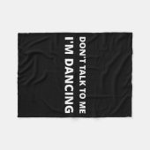 Don't Talk To Me, I'm Dancing, Funny Rave Fleecedecke (Vorderseite (Horizontal))