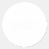 Don't Talk To Me - I'm Not Friendly -  Runder Aufkleber (Vorderseite)