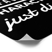 Don't Talk To Me My Favorite Character Just Died H Poster (Ecke)