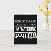 Don't Talk To Me Right Now I'm Watching Football - Karte (Gelbe Blume)