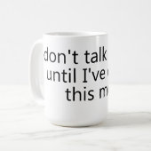 don't talk to me until I've eaten this mug Kaffeetasse (Vorderseite Links)