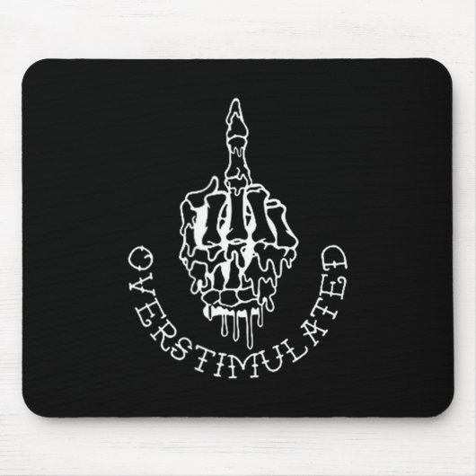 Don't Talk To Me When I'm Overstimulated - Front A Mousepad (Vorne)