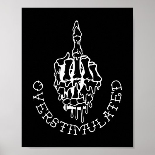 Don't Talk To Me When I'm Overstimulated - Front A Poster (Vorne)