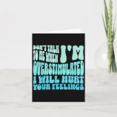 Don't Talk To Me When I'm Overstimulated Funny Tre Karte (Vorderseite)