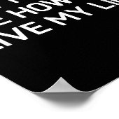 Don't Tell Me How To Live My Life, Funny, Sarcasti Poster (Ecke)