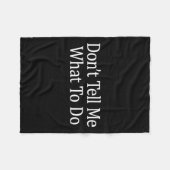 Don't Tell Me What To Do -  Fleecedecke (Vorderseite (Horizontal))