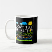 Don't Tell Secret In The Garden Funny Gardener  Kaffeetasse (Links)