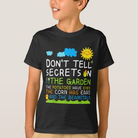 Don't Tell Secret In The Garden Funny Gardener T-Shirt (Vorderseite)