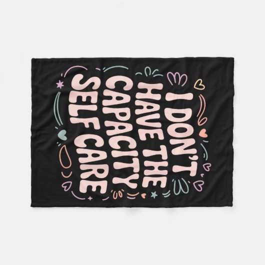 Don't The Don' Capacity Self Care Burnout Fleecedecke (Vorderseite (Horizontal))