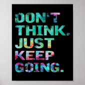 Don't Think Just Keep Going Workout Motivational  Poster (Vorne)