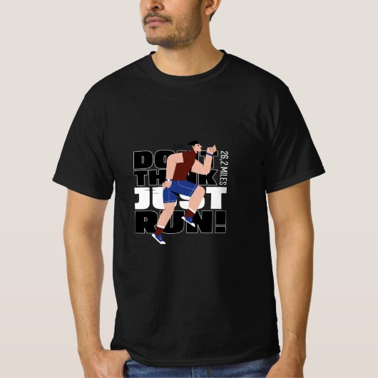 Don't think, just run! T-Shirt (Vorderseite)