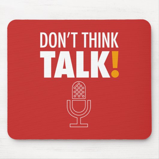 DON'T THINK, TALK! マイクロフォン MOUSEPAD (Vorne)