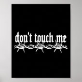 Don't Touch Me Barbed Wire Introvert Art Tattoo St Poster (Vorne)