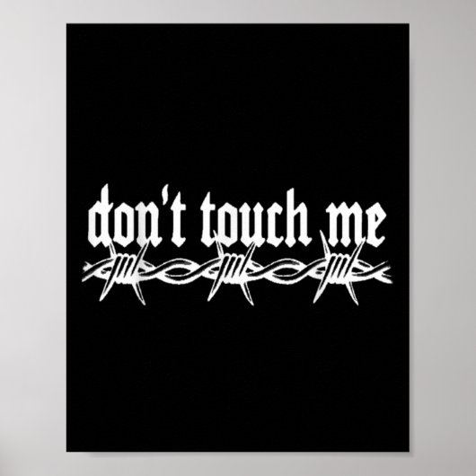 Don't Touch Me Barbed Wire Introvert Art Tattoo St Poster (Vorne)