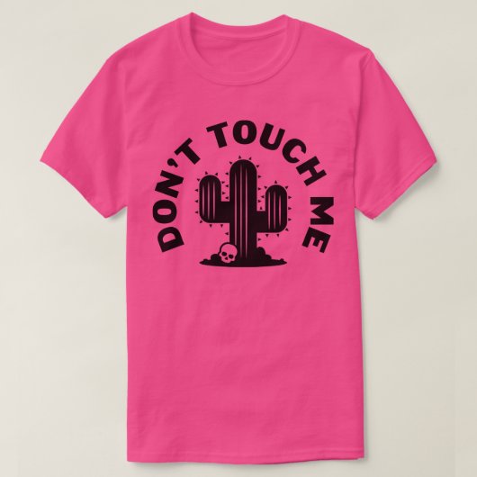 Dont Touch Me Black T-Shirt (Design vorne)