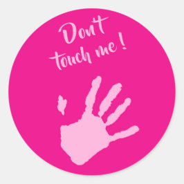 Don't touch me - Hands Runder Aufkleber