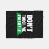 Dont Touch Me Im Sterile Funny Surgical Tech  Fleecedecke (Vorderseite (Horizontal))