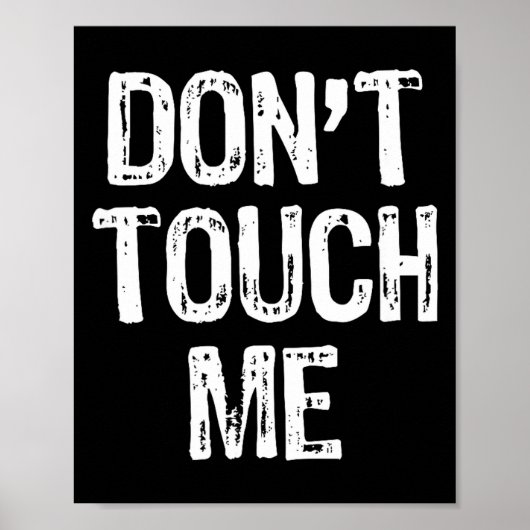 Don't Touch Me Introvert Antisocial Funny Gift Chr Poster (Vorne)