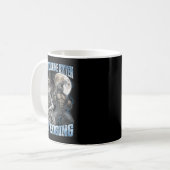 Don't Touch Me Kitten I'm Edging Funny Alpha Wolf  Kaffeetasse (Vorderseite Links)