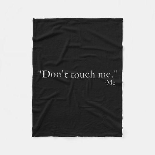Don't Touch Me -me Funny  Fleecedecke (Vorderseite)