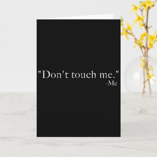 Don't Touch Me -me Funny  Karte (Gelbe Blume)