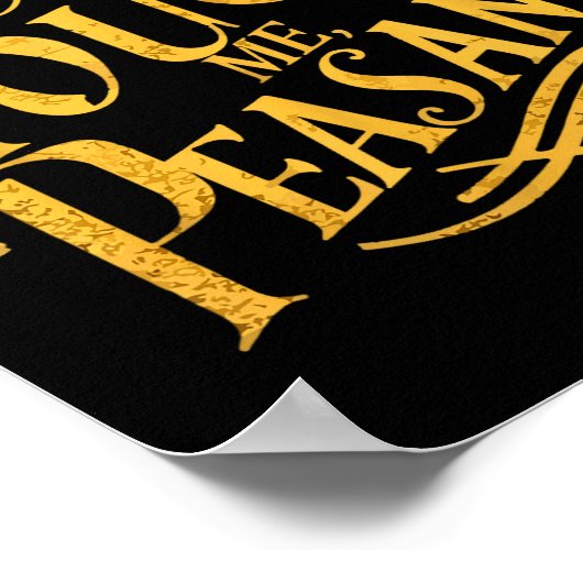 Don't Touch Me Peasant Funny Peasants  Poster (Ecke)