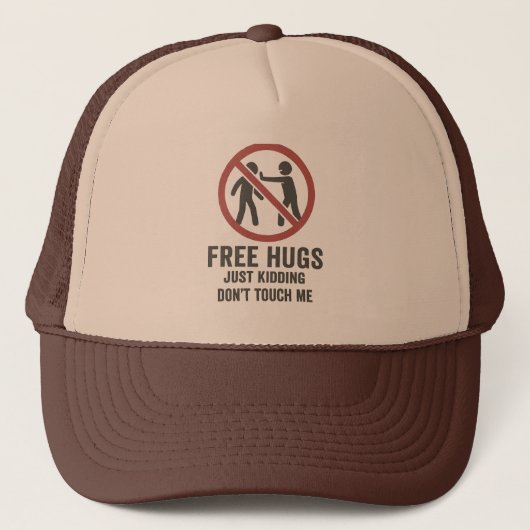 "Don't Touch Me - Sarcastic Hug Warning Shirt" Truckerkappe (Vorderseite)