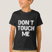 Don't Touch Me Shirt Introvert Gifs (Vorderseite)